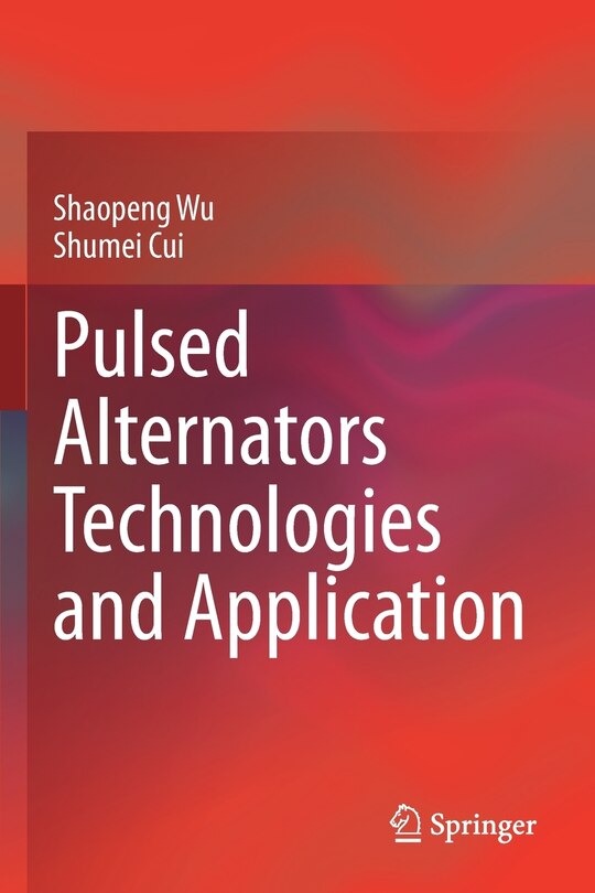 Front cover_Pulsed Alternators Technologies And Application