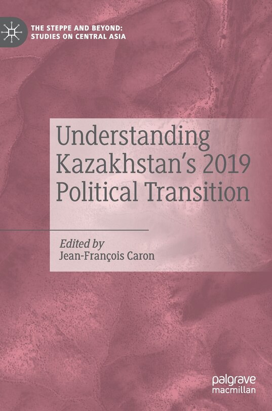 Front cover_Understanding Kazakhstan's 2019 Political Transition