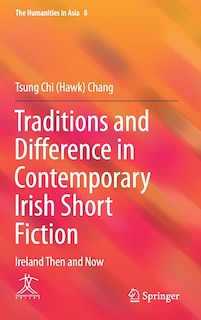 Couverture_Traditions And Difference In Contemporary Irish Short Fiction