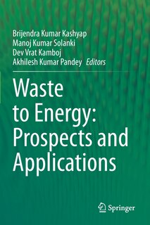 Waste To Energy: Prospects And Applications