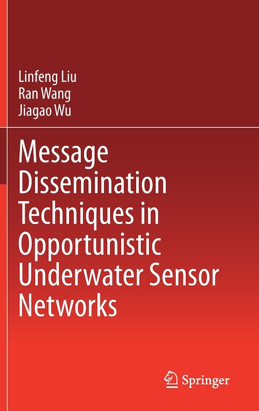 Couverture_Message Dissemination Techniques In Opportunistic Underwater Sensor Networks