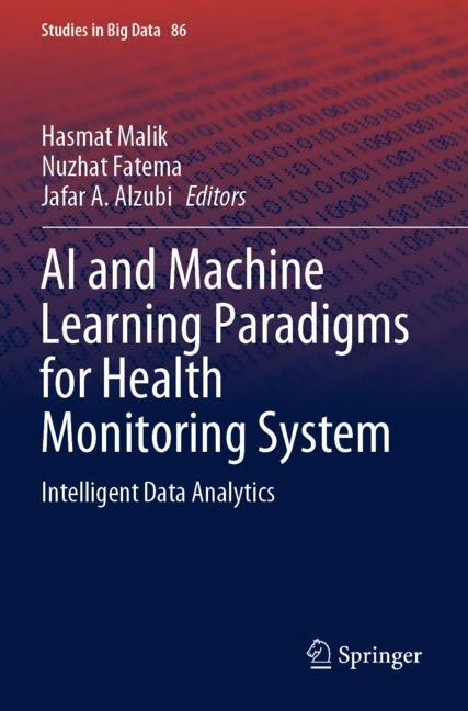 Front cover_Ai And Machine Learning Paradigms For Health Monitoring System