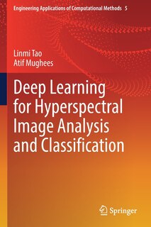 Front cover_Deep Learning For Hyperspectral Image Analysis And Classification