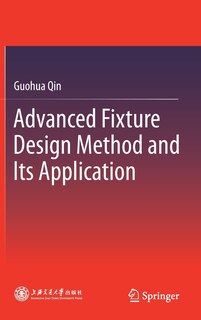 Couverture_Advanced Fixture Design Method And Its Application