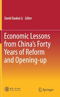 Front cover_Economic Lessons From China's Forty Years Of Reform And Opening-up