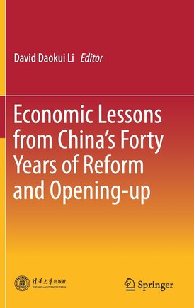 Economic Lessons From China's Forty Years Of Reform And Opening-up