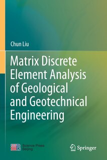 Front cover_Matrix Discrete Element Analysis Of Geological And Geotechnical Engineering
