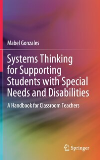 Front cover_Systems Thinking For Supporting Students With Special Needs And Disabilities
