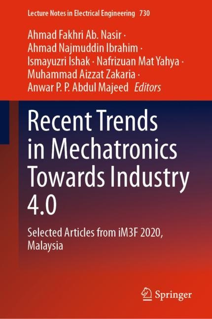 Front cover_Recent Trends In Mechatronics Towards Industry 4.0