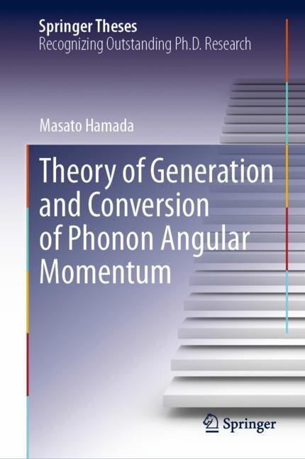 Front cover_Theory Of Generation And Conversion Of Phonon Angular Momentum