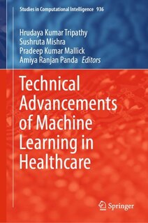 Front cover_Technical Advancements Of Machine Learning In Healthcare