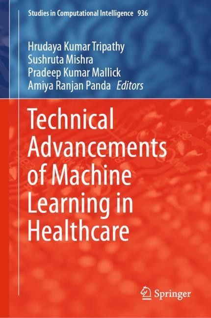 Front cover_Technical Advancements Of Machine Learning In Healthcare