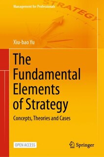 Front cover_The Fundamental Elements Of Strategy