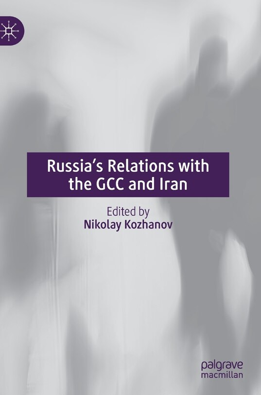 Couverture_Russia's Relations With The Gcc And Iran