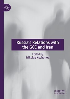 Couverture_Russia's Relations with the GCC and Iran