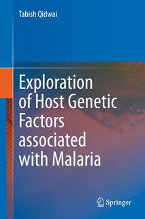 Front cover_Exploration Of Host Genetic Factors Associated With Malaria