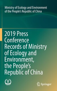 Front cover_2019 Press Conference Records Of Ministry Of Ecology And Environment, The People's Republic Of China