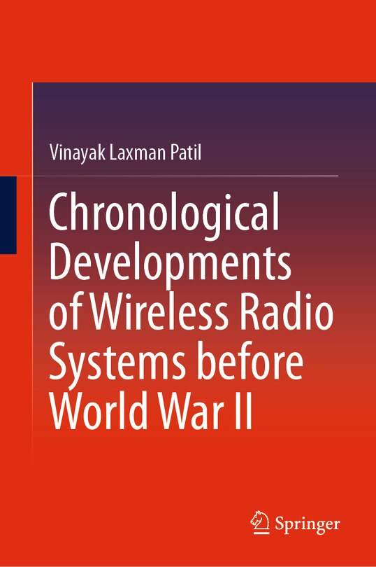 Front cover_Chronological Developments Of Wireless Radio Systems Before World War Ii