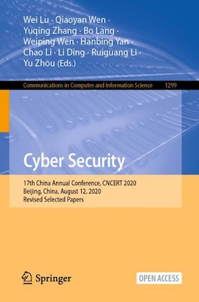 Cyber Security: 17th China Annual Conference, Cncert 2020, Beijing, China, August 12, 2020, Revised Selected Papers