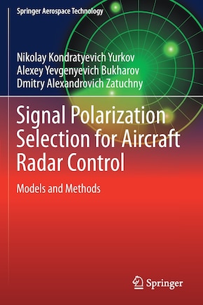 Signal Polarization Selection for Aircraft Radar Control: Models and Methods