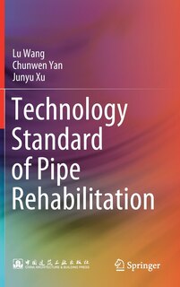 Front cover_Technology Standard Of Pipe Rehabilitation