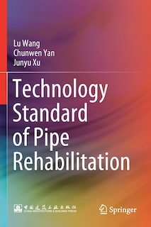 Front cover_Technology Standard Of Pipe Rehabilitation