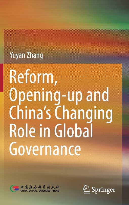Front cover_Reform, Opening-up And China's Changing Role In Global Governance