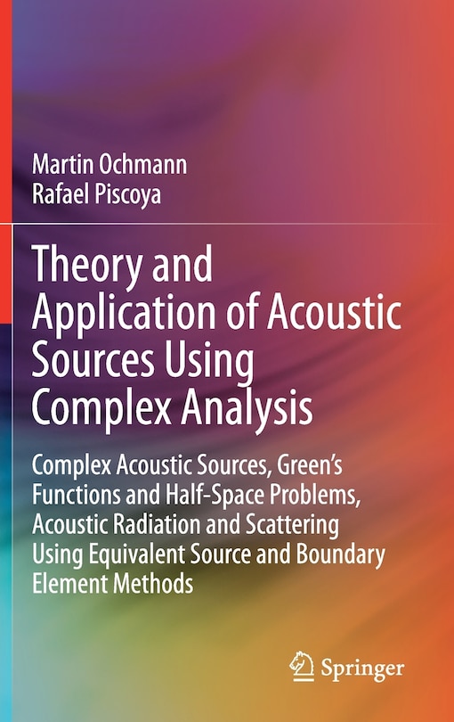 Front cover_Theory and Application of Acoustic Sources Using Complex Analysis