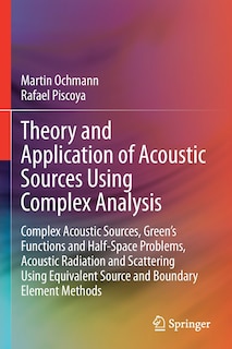 Front cover_Theory and Application of Acoustic Sources Using Complex Analysis