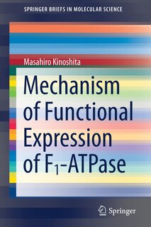 Couverture_Mechanism Of Functional Expression Of F1-atpase