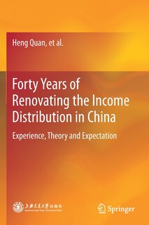 Couverture_Forty Years Of Renovating The Income Distribution In China