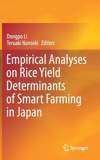 Couverture_Empirical Analyses On Rice Yield Determinants Of Smart Farming In Japan