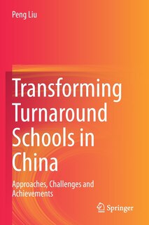 Front cover_Transforming Turnaround Schools In China