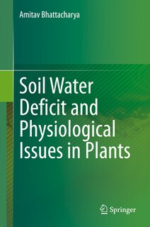 Couverture_Soil Water Deficit And Physiological Issues In Plants