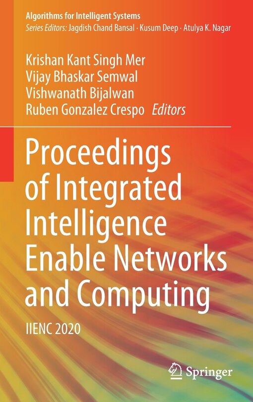 Front cover_Proceedings Of Integrated Intelligence Enable Networks And Computing