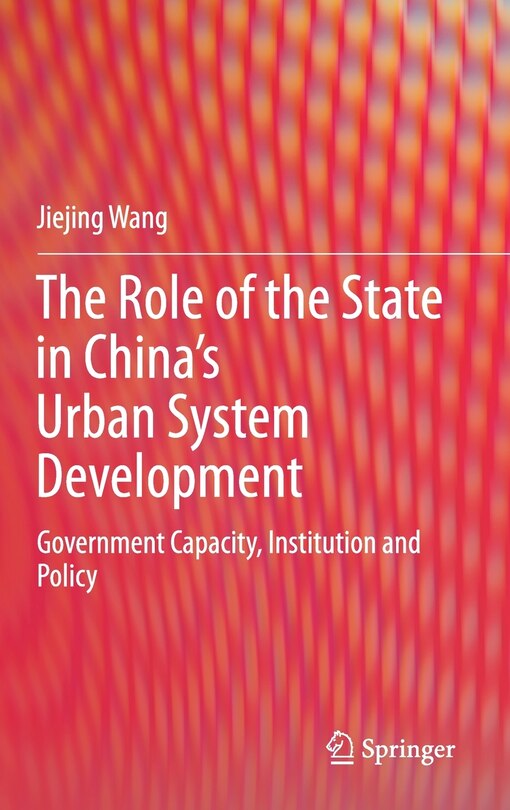 Front cover_The Role Of The State In China's Urban System Development