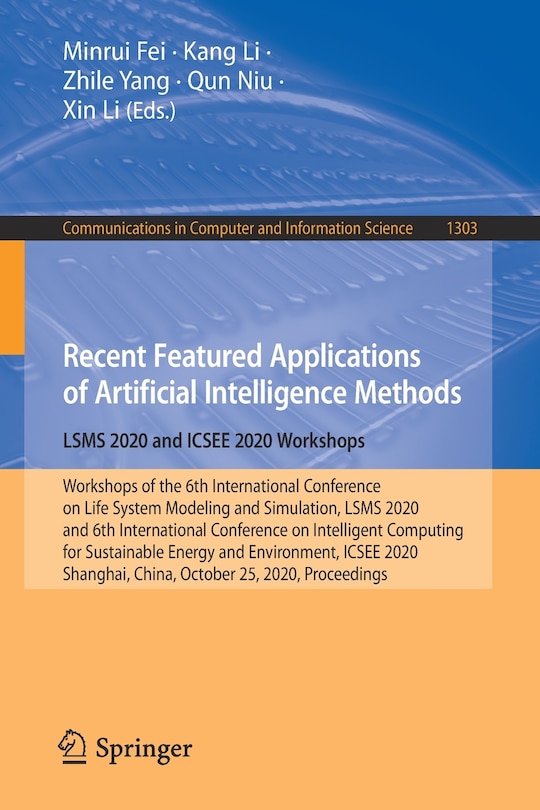 Couverture_Recent Featured Applications of Artificial Intelligence Methods. LSMS 2020 and ICSEE 2020 Workshops