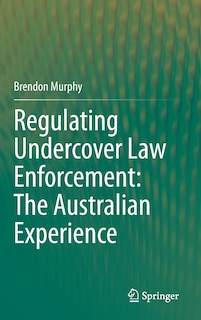 Couverture_Regulating Undercover Law Enforcement