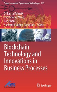 Front cover_Blockchain Technology And Innovations In Business Processes