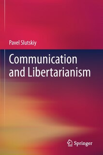 Couverture_Communication and Libertarianism