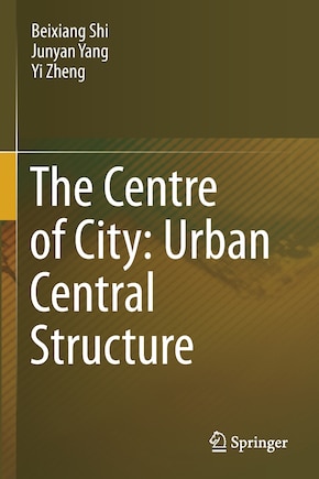 The Centre Of City: Urban Central Structure