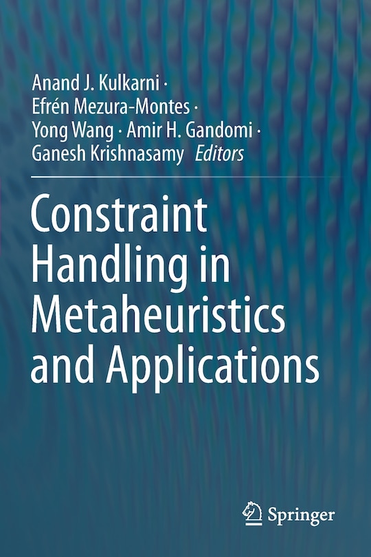Constraint Handling in Metaheuristics and Applications