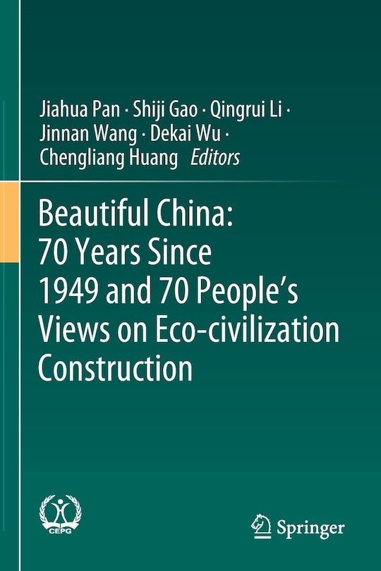 Beautiful China: 70 Years Since 1949 And 70 People's Views On Eco-civilization Construction