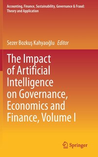Couverture_The Impact Of Artificial Intelligence On Governance, Economics And Finance, Volume I