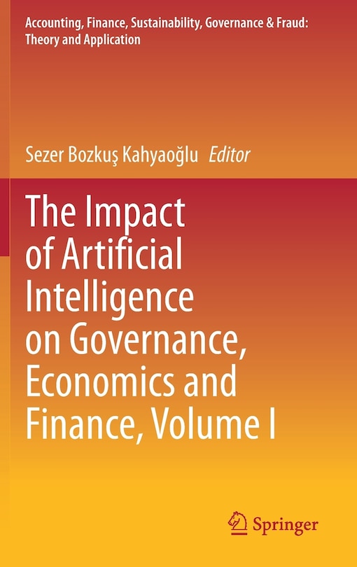 Couverture_The Impact Of Artificial Intelligence On Governance, Economics And Finance, Volume I