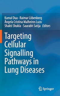 Couverture_Targeting Cellular Signalling Pathways In Lung Diseases