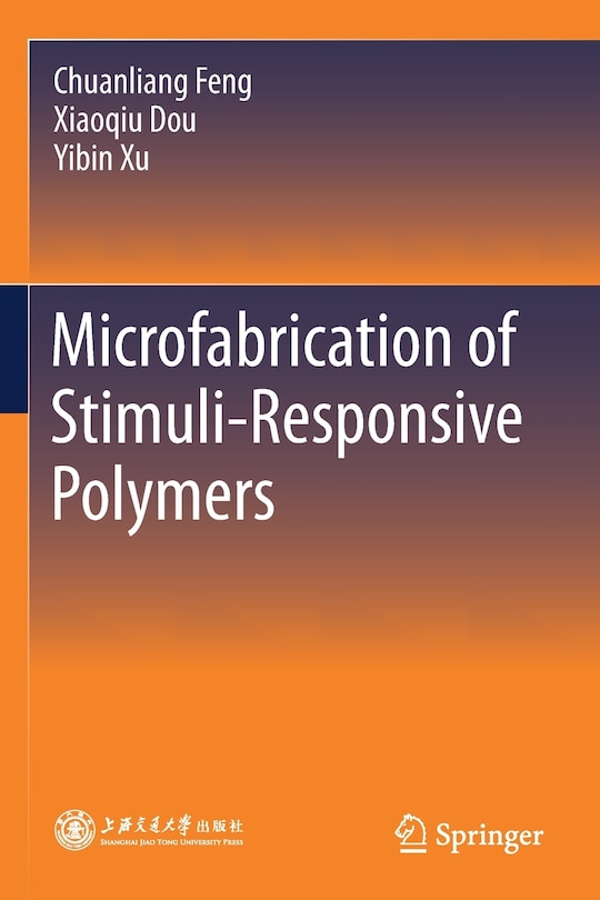 Microfabrication Of Stimuli-responsive Polymers