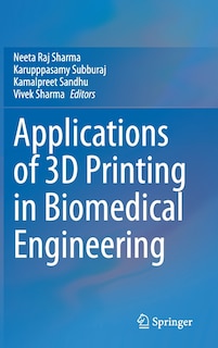 Couverture_Applications of 3D printing in Biomedical Engineering