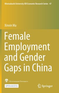 Front cover_Female Employment And Gender Gaps In China