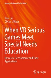 Front cover_When VR Serious Games Meet Special Needs Education